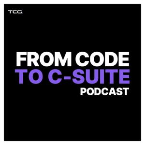 From Code to C-Suite Podcast