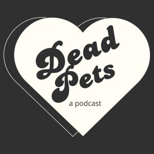 Dead Pets Podcast