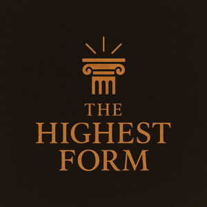 The Highest Form