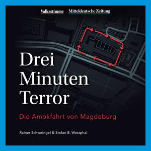 Drei Minuten Terror - Die Amokfahrt von Magdeburg