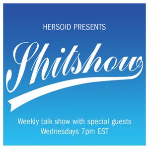 HERSOID presents the Sh*tshow