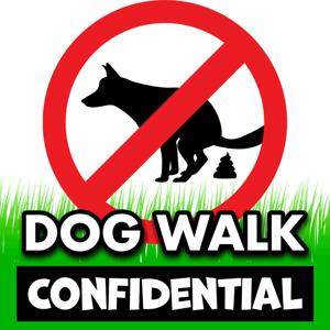 Dog Walk Confidential Podcast