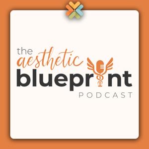 The Aesthetic Blueprint - A Symplast Podcast Production