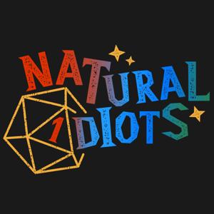 Natural 1diots