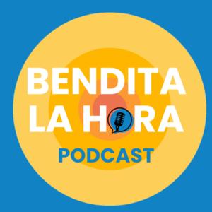 Bendita La Hora Podcast
