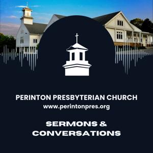 Perinton Presbyterian Church | Sermons and Conversations