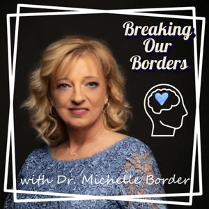 Breaking Our Borders