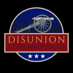 Disunion: A Civil War Podcast