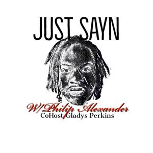 Just Sayn with Philip Alexander and Gladys Perkins