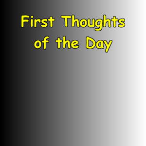First Thoughts of the Day | Calm Morning Self Talk