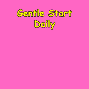 Gentle Start Daily | Soft Morning Mindset