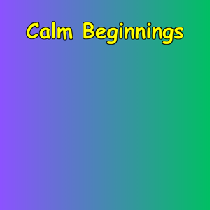 Calm Beginnings | Peaceful Morning Reset