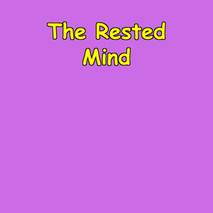 The Rested Mind | Sleep, Energy And Attention
