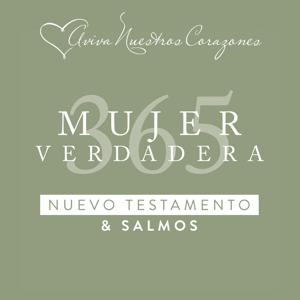 Mujer Verdadera 365: Nuevo Testamento y Salmos