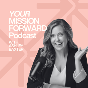 Your Mission Forward Podcast