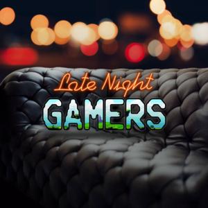 Late Night Gamers