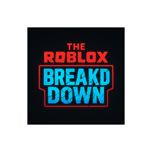 The Roblox Breakdown