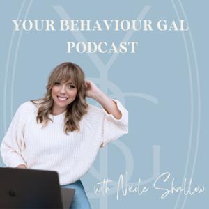 Your Behaviour Gal Podcast