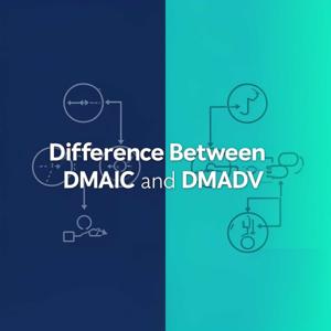 Difference Between DMAIC and DMADV