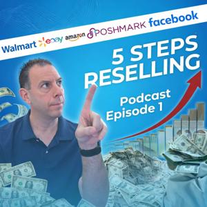 Five Steps Reselling Podcast