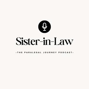 Sister-in-Law: The Paralegal Journey