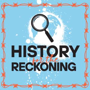 History for the Reckoning