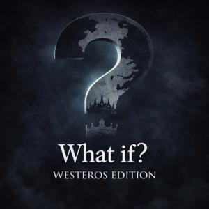 What if? Westeros Edition