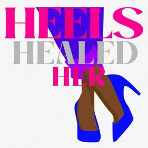 Heels Healed Her