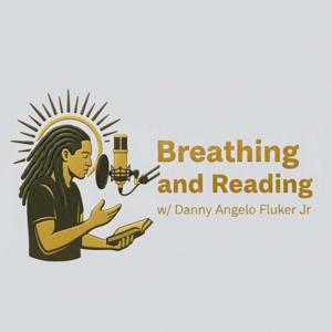 Breathing and Reading w/ Danny