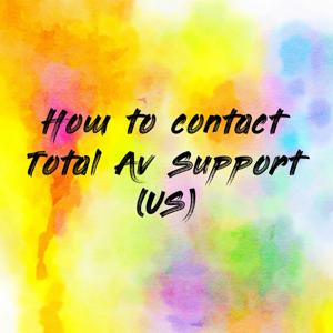 How to contact Total Av Support (US)
