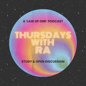 Thursdays with Ra: Study & Open Discussion
