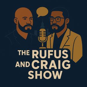 The Rufus and Craig Show