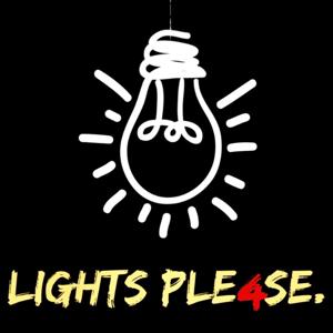 Lights Please Podcast Series