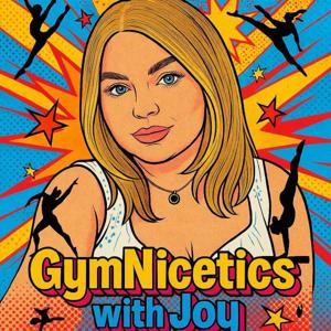 GymNicetics with Joy