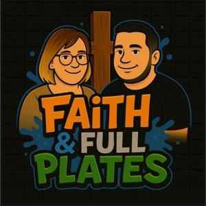 Faith & Full Plates