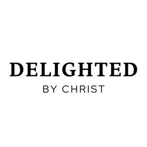 Delighted By Christ