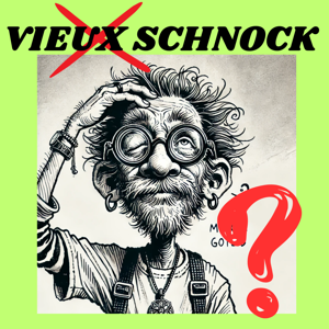 VIEUX SCHNOCK