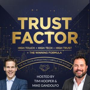 Trust Factor: High Tech + High Touch x High Trust = The Winning Formula in Real Estate