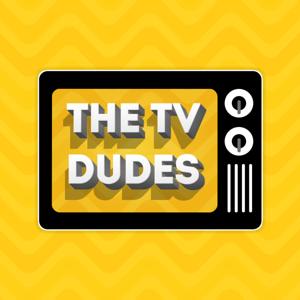 The TV Dudes Patreon Feed