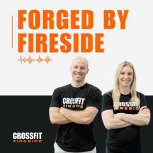 Forged by Fireside