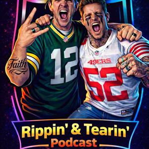 "Rippin' & Tearin" Podcast