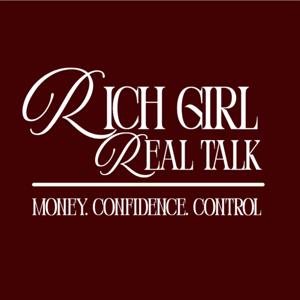 Rich Girl Real Talk