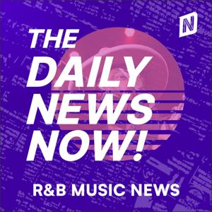 R&B Music News Today | 2 Min News | The Daily News Now!