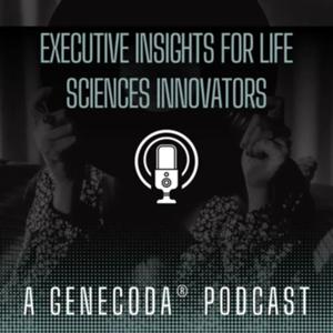 Executive Insights for Life Sciences Innovators