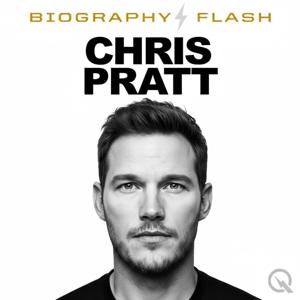 Chris Pratt  - Biography Flash
