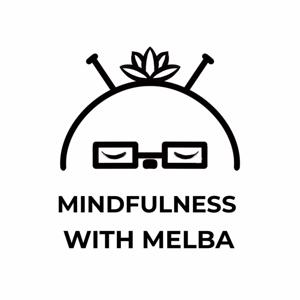 Mindfulness with Melba 🪷