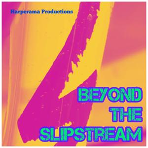 Beyond the Slipstream