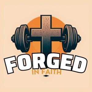 Forged in Faith