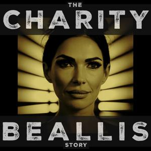 The Charity Beallis Story