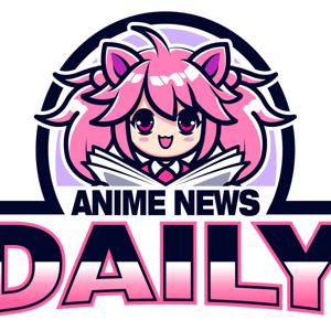 Anime News Daily